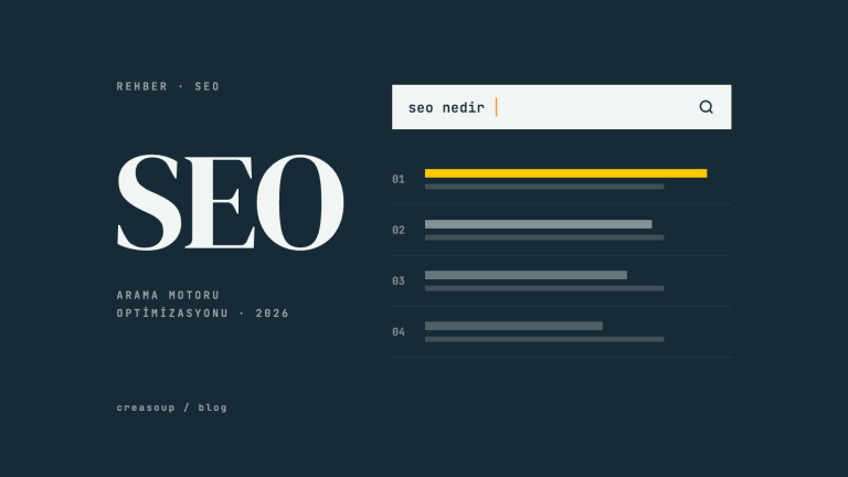 SEO Nedir? Yeni Başlayanlar İçin Arama Motoru Optimizasyonu (2026)